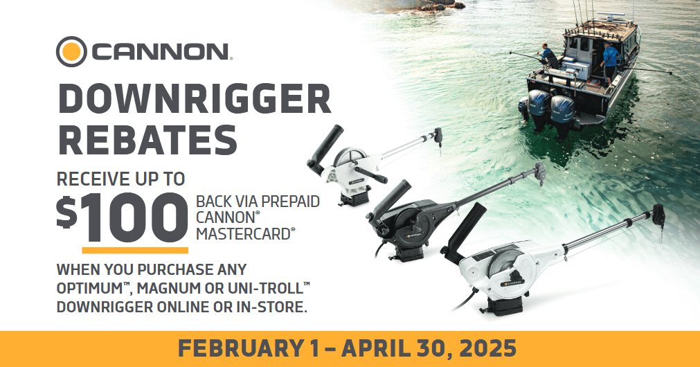 Cannon Downrigger Rebate up to $100 back on select downriggers with controlled depth fishing gear